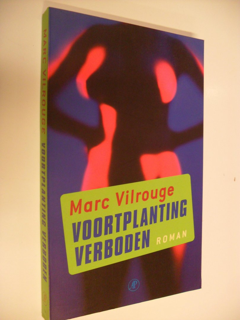 Vilrouge, Marc - Voortplanting verboden
