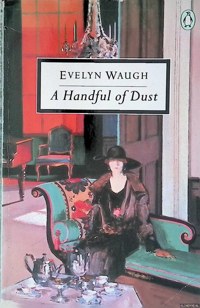 Waugh, Evelyn - A Handful of Dust