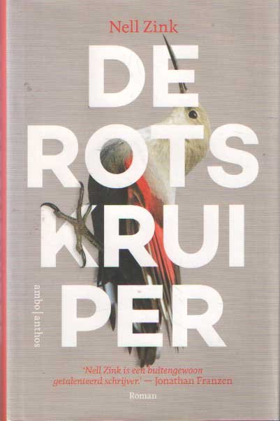 Zink, Nell - De rotskruiper