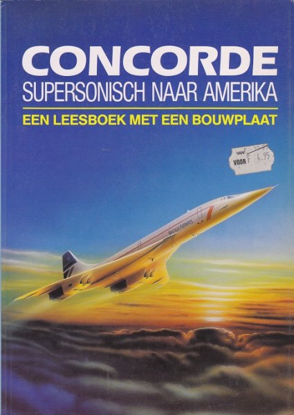 Graham, Ian - Concorde Supersonisch naar Amerika Een leesboek met een bouwplaat