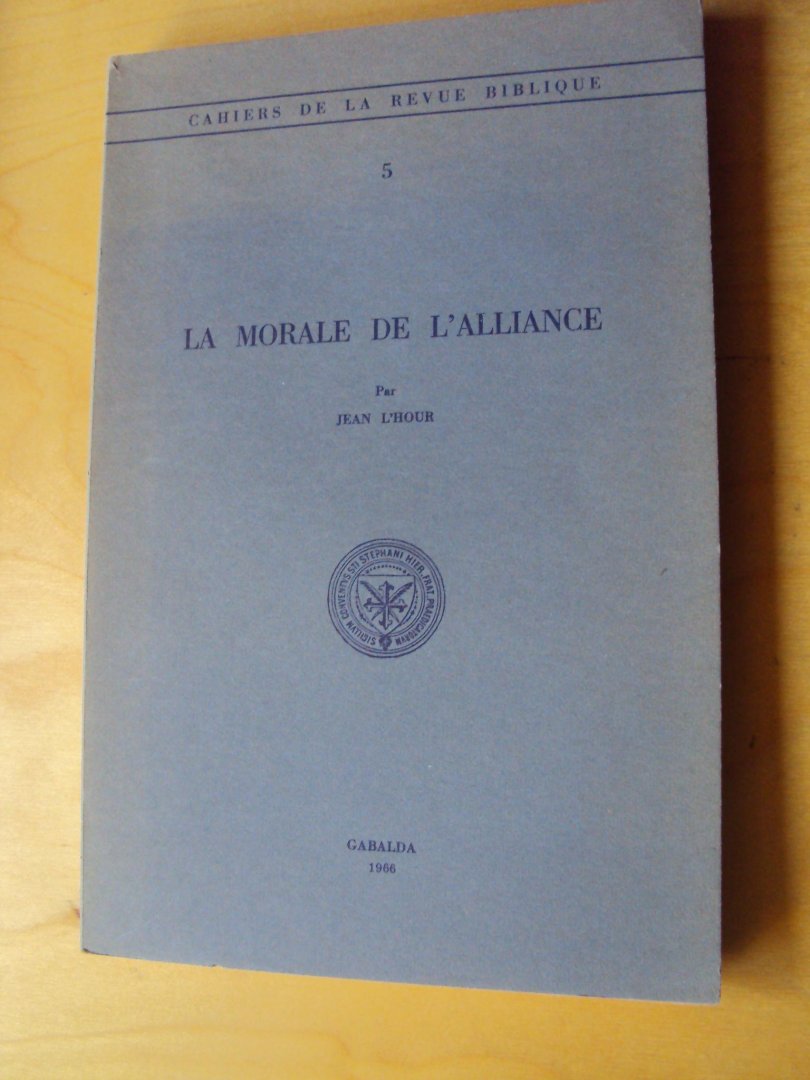 L'Hour, Jean - La morale de l'alliance