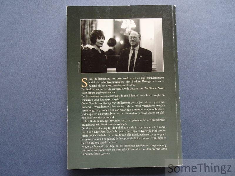 Tanghe, Omer / Van Belleghem, Doenja. - Hun stem in steen: Westvlaamse missionarisroute. Monumenten, gedenkstenen, begraafplaatsen, straatnamen en biografische gegevens van Westvlaamse Missionarissen.