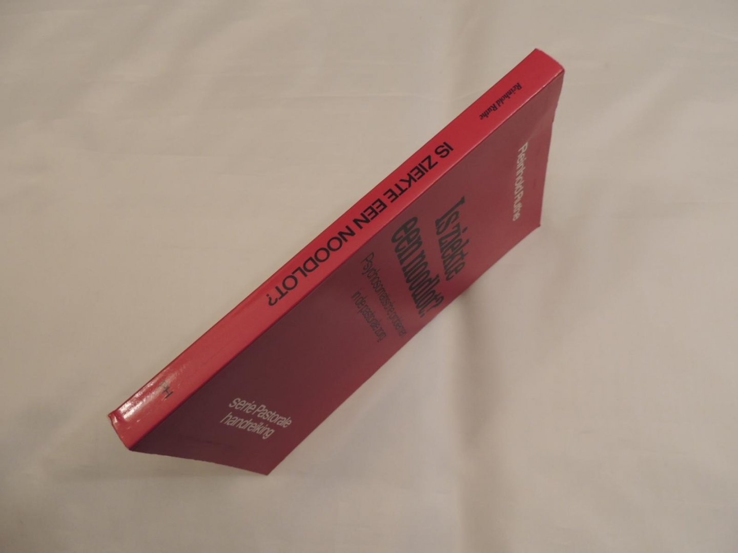 Ruthe, Reinhold - Is ziekte een noodlot  Psychosoamtische problemen in de pastorale zorg - uit de Serie Pastorale Handreiking Nr.17