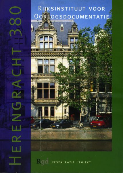 Spijkerman, Patrick (samenstelling) - Herengracht 380. Nieuwe huisvesting voor het Rijksinstituut voor Oorlogsdocumentatie : ter gelegenheid van de ingebruikneming op 22 september 1997 na de restauratie, renovatie en uitbreiding 1996-1997