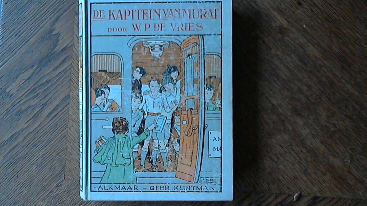 Vries W.P. de/ illustraties Jan Rinke - De kapitein van Murat(Pierre Grisart) een verhaal uit 1815