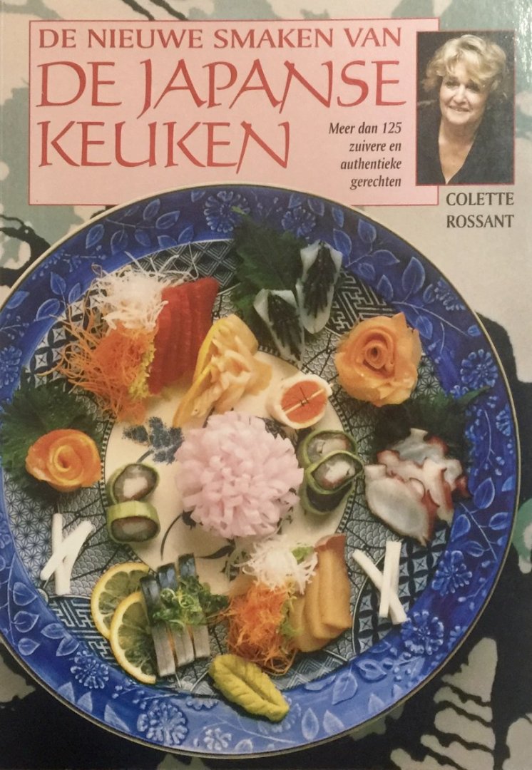Rossant, colette - De nieuwe smaken van de Japanse keuken - meer dan 125 zuivere en authentieke gerechten