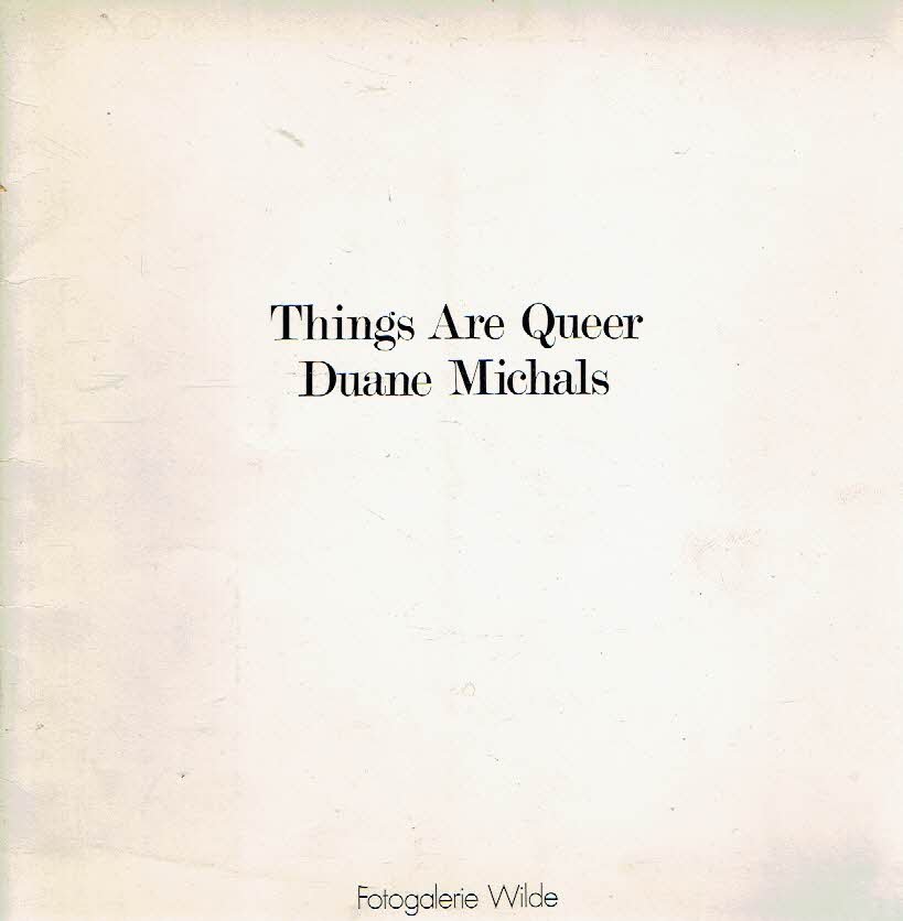 MICHALS, Duane - Things Are Queer - Photographs by Duane Michals