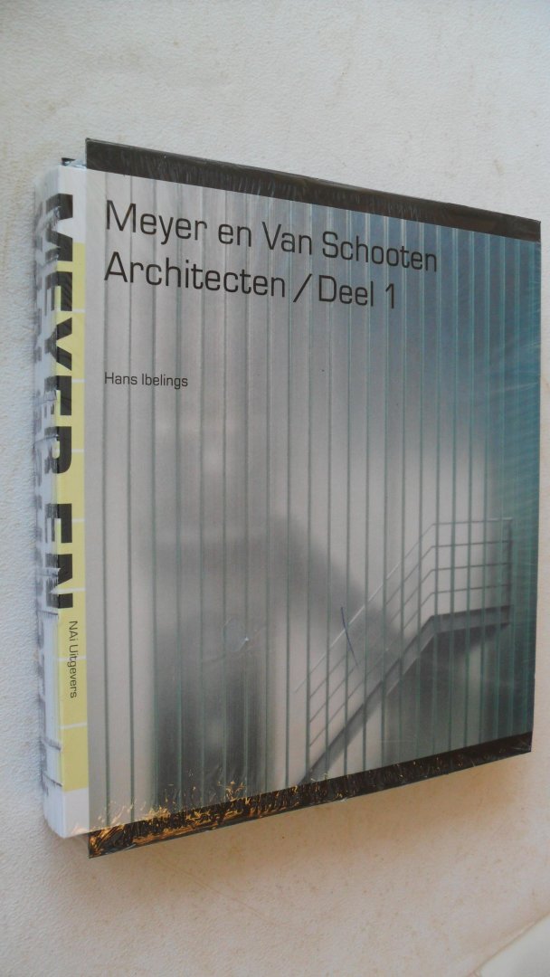Ibelings, H. - Meyer en Van Schooten Architecten / 1