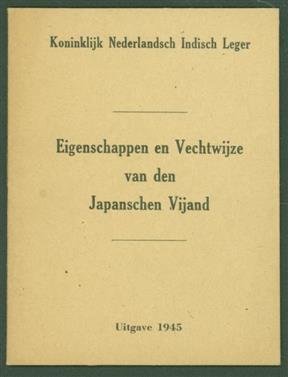 Koninklijk Nederlandsch Indisch leger. - Eigenschappen en vechtwijze van den Japanschen vijand.
