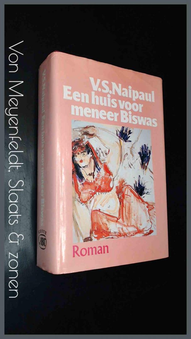 Naipaul, V. S. - Een huis voor meneer Biswas