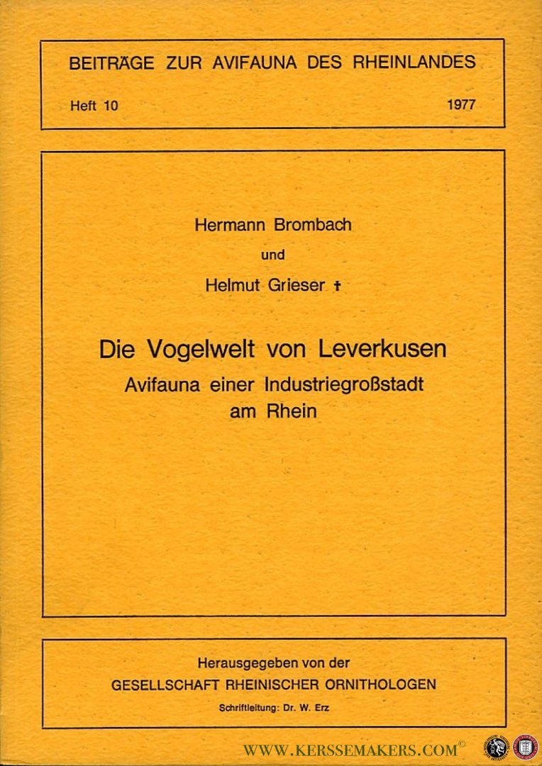 BROMBACH, Hermann / GRIESER, Helmut - Die Vogelwelt von Leverkusen. Avifauna einer Industriegroßstadt am Rhein
