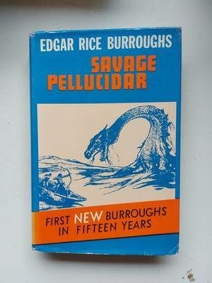 Burroughs, Edgar Rice - Savage Pellucidar