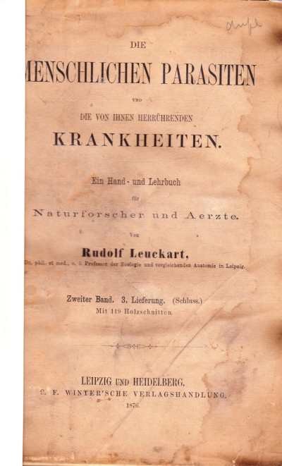 Rudolf Leuckart - Die Menschlichen Parasieten und die von Ihnen Herrührenden Krankheiten