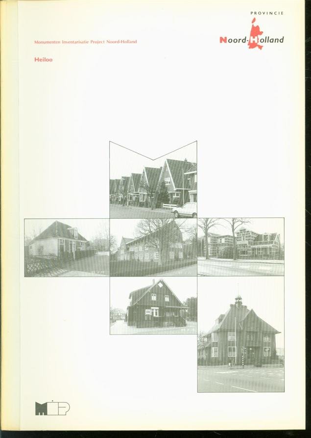 E van der Kleij - Heiloo : gemeentebeschrijving  ( M.I.P. Monumenten inventarisatieproject Noord Holland )