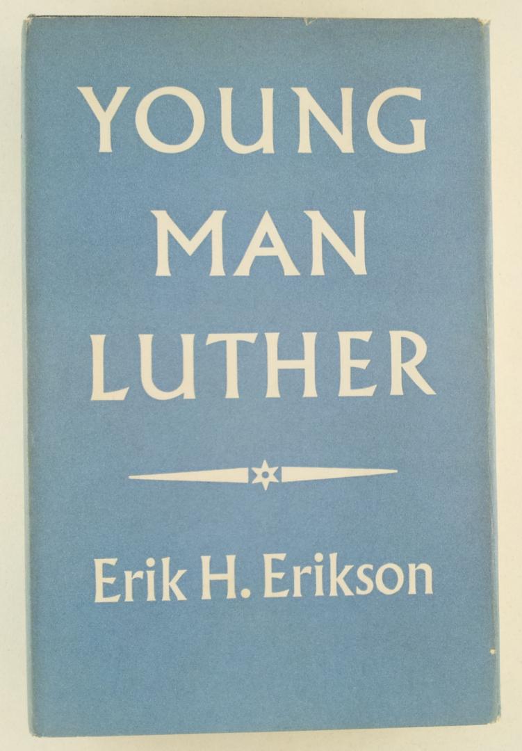 Erikson, Erik H. - Young Man Luther / A Study in Psychoanalysis and History