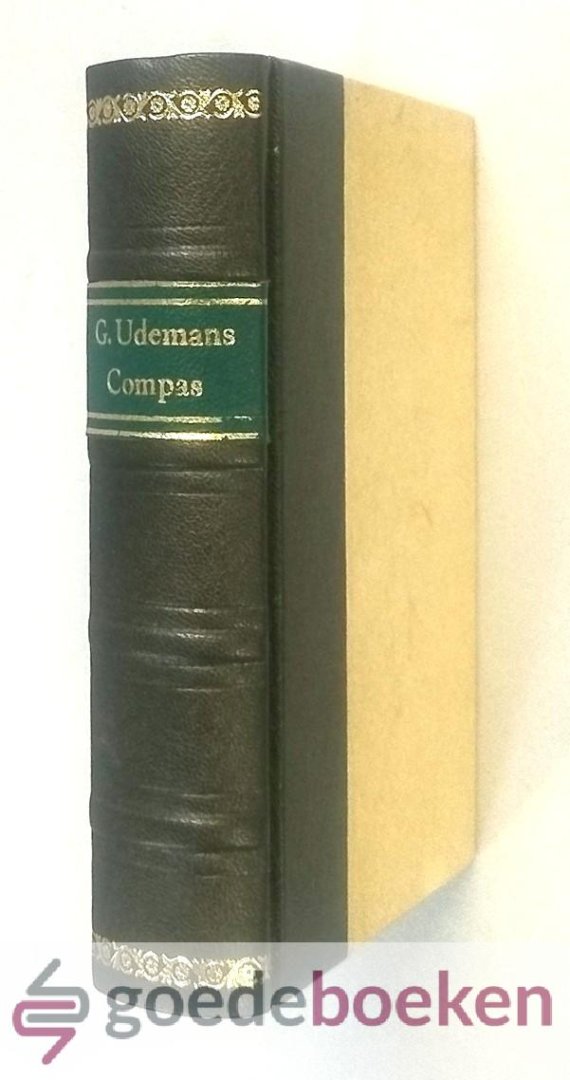Udemans, Godfried - Geestelick Compas --- Dat is Nut en nootwendigh bericht voor alle Zee-varende ende reysende luyden, om te ontgaen de steen-klippen endee zant-platen der sonde ende des toorns Gods, en te verkrijgen eenen salilgen gewenschten segen over hare ne...