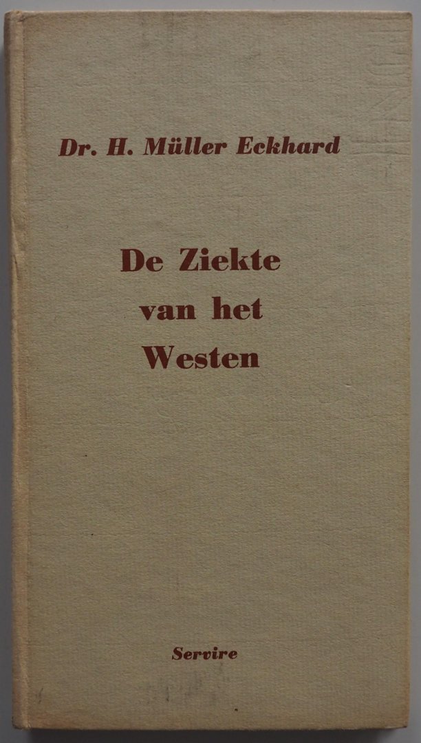 Müller Eckhard Hans, vert. Verhulst Carolus - De Ziekte van het Westen en het mensenbeeld bij Dostojefski Het Oude Loo Reeks no 5