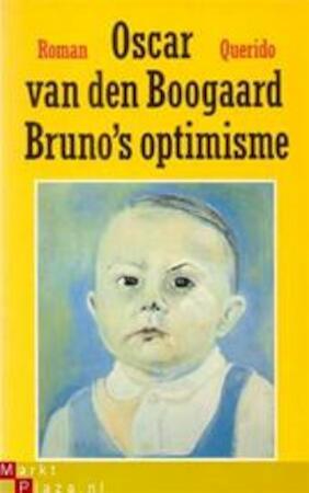 Boogaard, Oscar van den - Bruno's optimisme