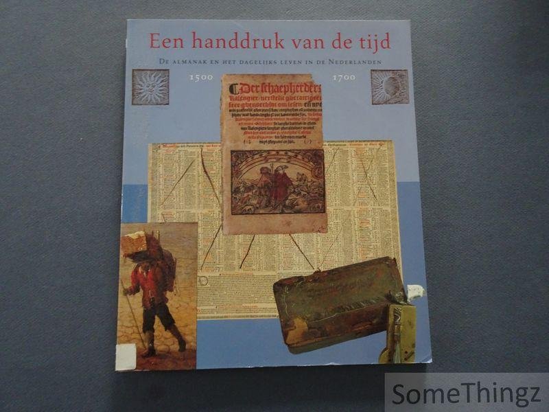 Salman, J. - Een handdruk van de tijd. De almanak en het dagelijks leven in de Nederlanden 1500-1700.