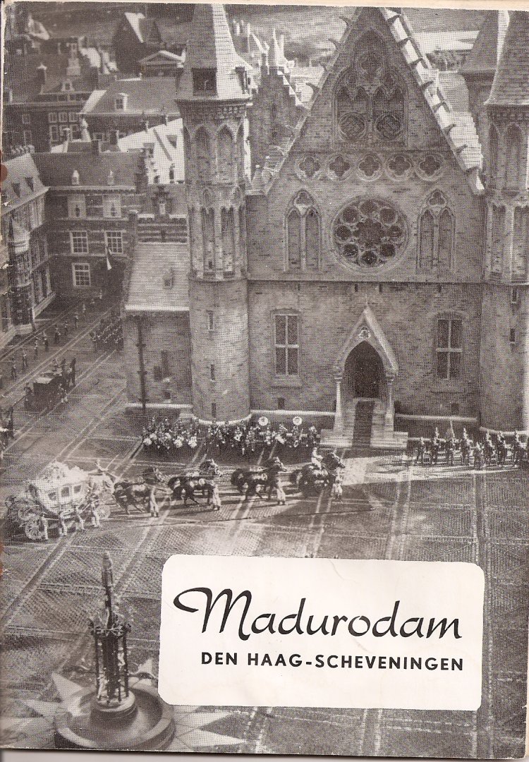 Redactie. - Madurodam. Den Haag Scheveningen.