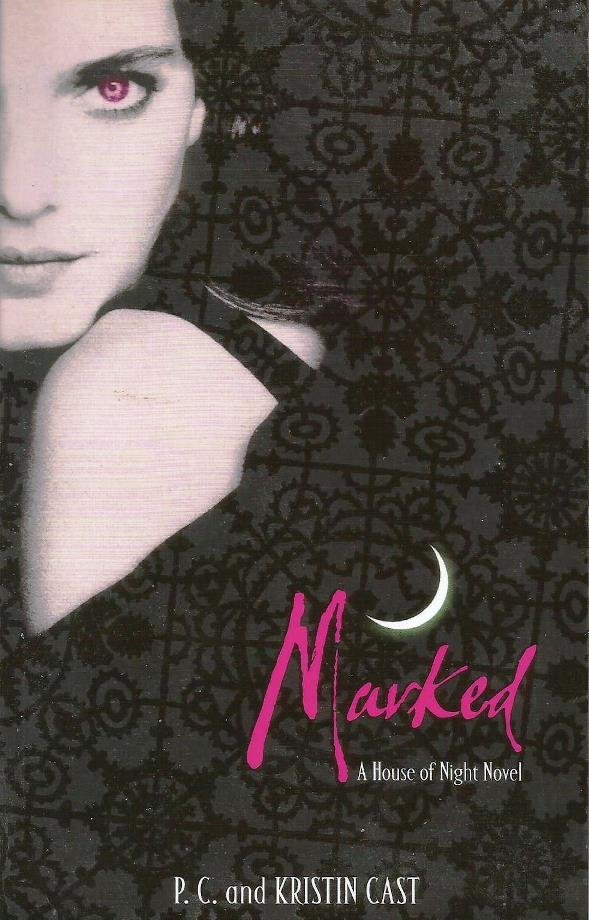 Cast, P.C. and Kristin - Marked; A House of Night Novel