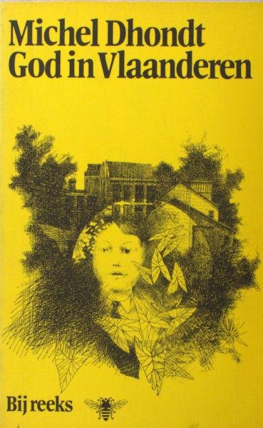 Dhondt, Astère Michel. - God in Vlaanderen