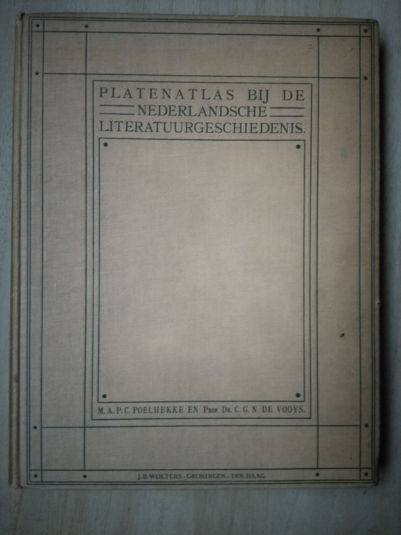 Poelhekke, M.A.P.C. en Vooys, C.G.N. de - Platenatlas bij de Nederlandsche Literatuurgeschiedenis