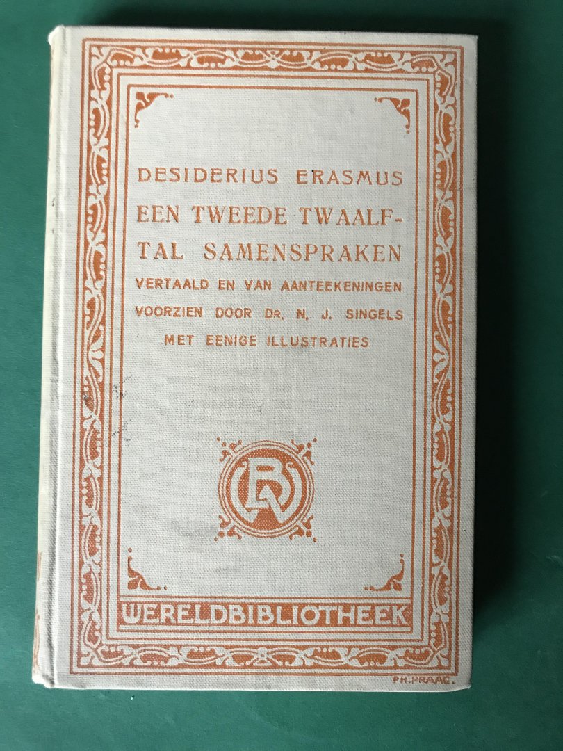 Erasmus, Desiderius; vertaling dr N.J. Singels - Een tweede twaalftal samenspraken