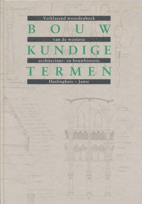 Edward J. Haslinghuis - Bouwkundige Termen