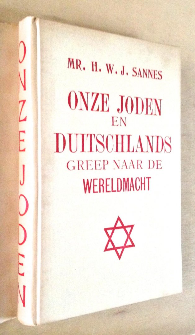 Sannes, Mr. H.W.J. - Onze Joden en Duitschland's greep naar de wereldmacht