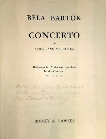 Bartók, Béla: - Concerto for violin and orchestra. Reduction for Violin and Pianoforte by the Composer