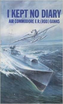 BANKS, Francis R. (Rod) - I Kept No Diary - 60 Years with Marine Diesels, Automobile and Aero Engines