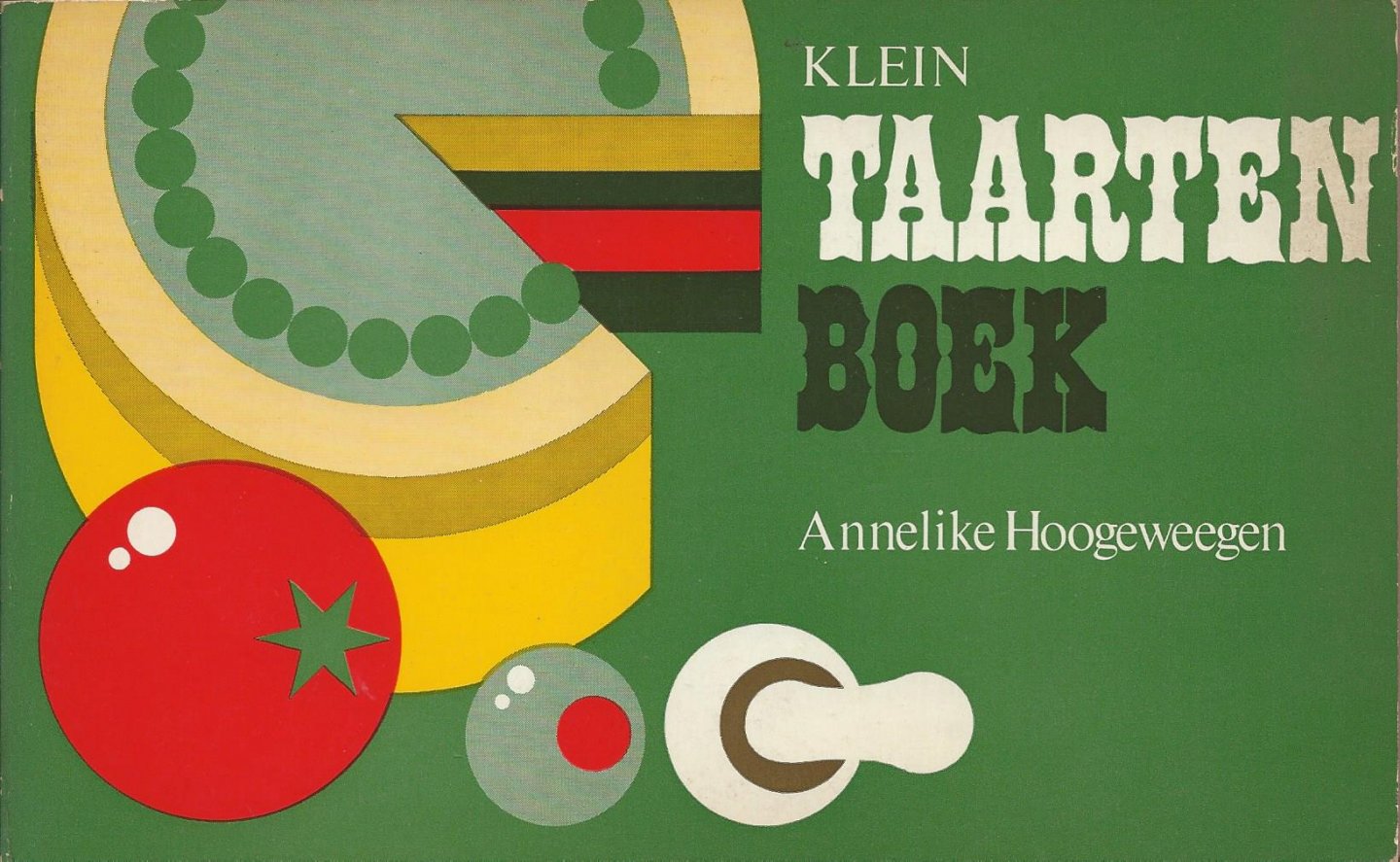 Hoogewegen, Annelike - Klein taartenboek