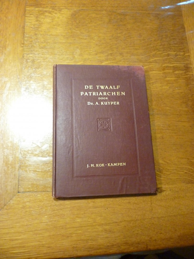 Kuyper A. - De twaalf patriarchen