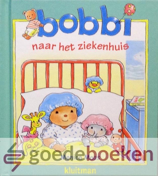 Maas, Monica - Bobbi naar het ziekenhuis *nieuw*