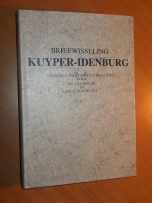 Kuyper; Idenburg. - Briefwisseling Kuyper-Idenburg (verzorgd, ingeleid en toegelicht door J. de Bruijn en G. Puchinger.)