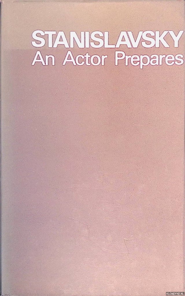 Stanislavsky, Constantin - An Actor Prepares