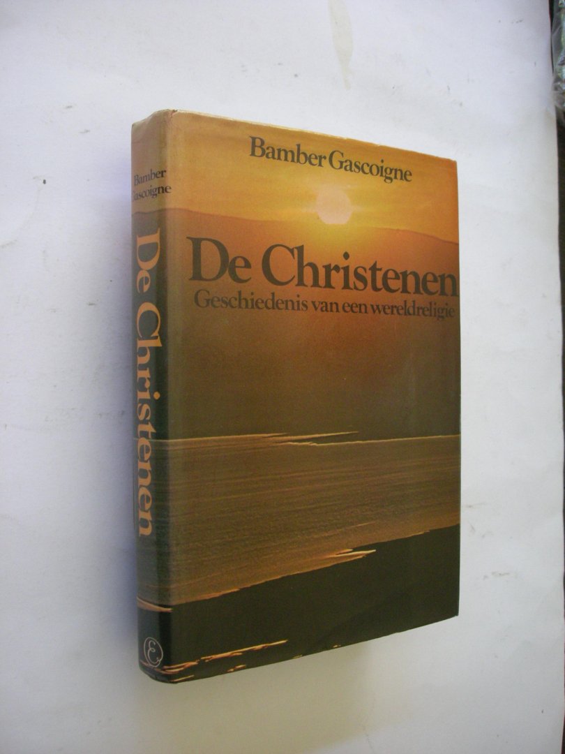 Gascoigne, B / Gascoigne,C .fotogr./ Savornin Lohman, R.de vert. - De Christenen, Geschiedenis van een wereldreligie (The Christians)