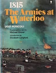 Ugo Pericoli - 1815. The Armies at Waterloo