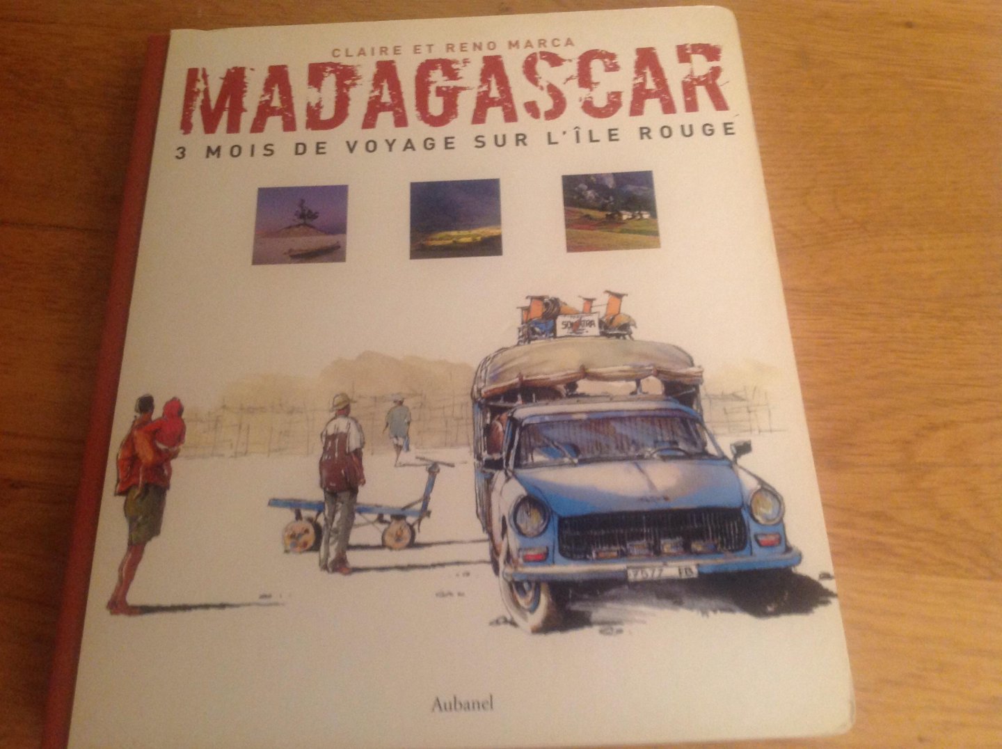 Claire et Reno Marca - Madagascar 3 mois de Voyage sur l'île rouge