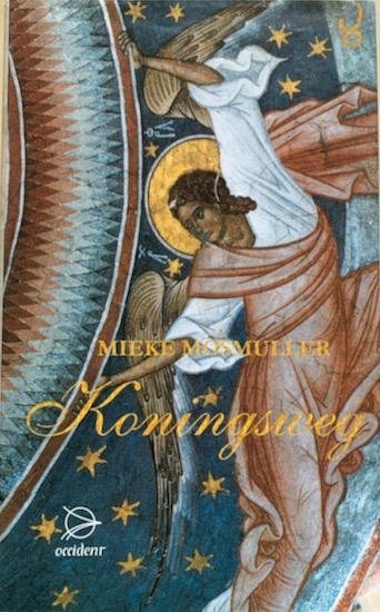 Mosmuller, Mieke - KONINGSWEG. Roman
