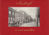 Naaldwijk in oude ansichten - waarin opgenomen afbeeldingen van Naaldwijk, Honselerdijk en Maasdijk