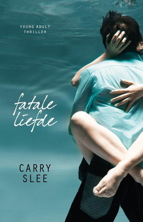 Carry Slee - Fatale liefde