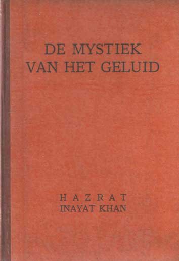 Hazrat Inayat Khan - De mystiek van het geluid