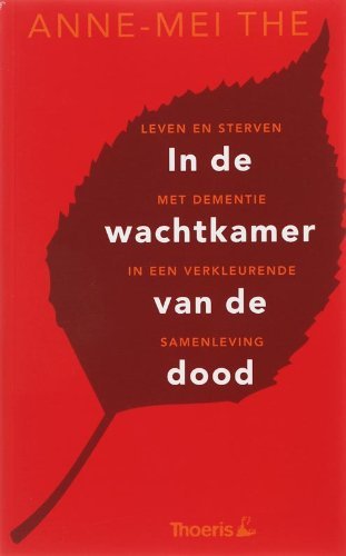 Boekwinkeltjes nl In De Wachtkamer Van De Dood Leven En Sterven Met 