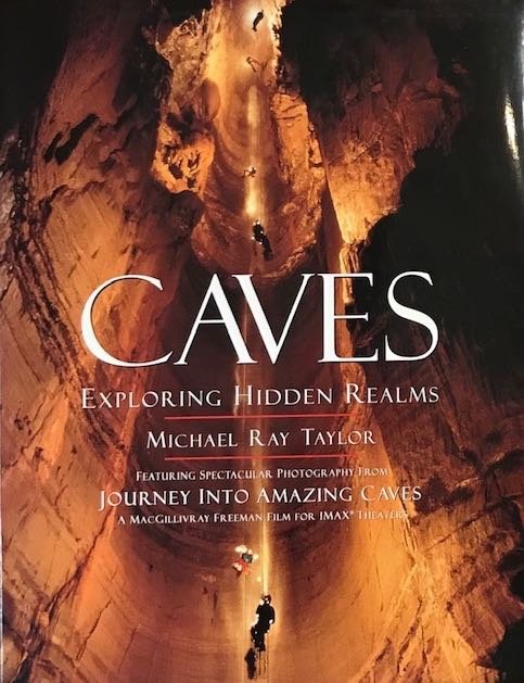 Taylor, Michael Ray - Caves: Exploring Hidden Realms.