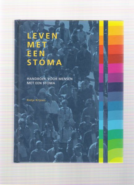 Krijnen, R. - Leven met een stoma / druk 1 / handboek voor mensen met een stoma