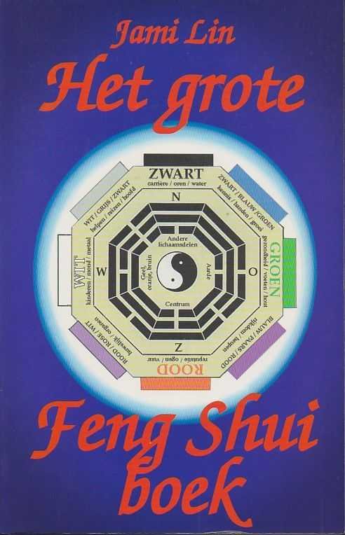 Lin, Jami - Het grote Feng Shui boek