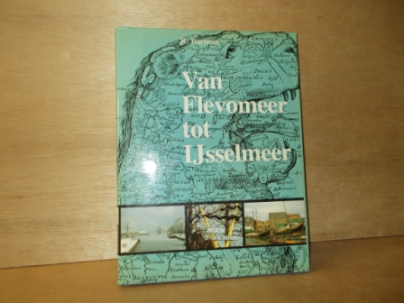 Borman, Ruud - Van Flevomeer tot IJsselmeer