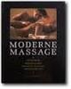 MAXWELL- HUDSON, CLARE - Moderne Massage. Technieken-Babymassage-Sensuele Massage- Aromatherapie.